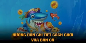 Cách Chơi Vua Bắn Cá Tại 8DAY: Bí Kíp Cho Dân Cá Cược Thắng Lớn